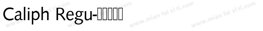 Caliph Regu字体转换